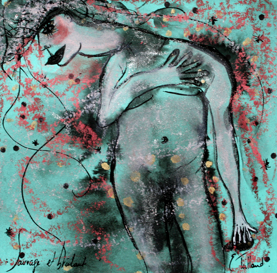 Sauvage et brûlant — œuvre d’Émilie Teillaud